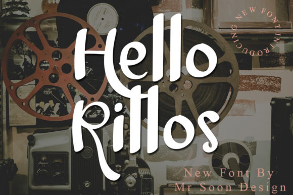 Hello Rillos: The Font That Elevates Your Campaigns